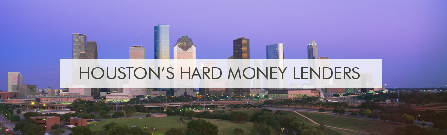 Houston HArd Money Lenders