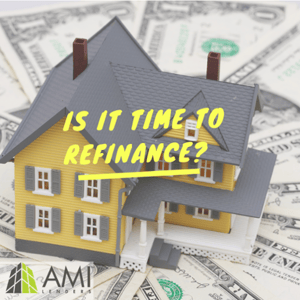 AMI-903_May Blog-is it time to refinance_-1